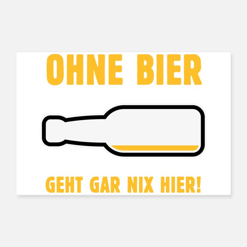 Ohne Bier Geht Gar Nix Hier! (Bierchen / NEG 3C) Poster 60x40 cm