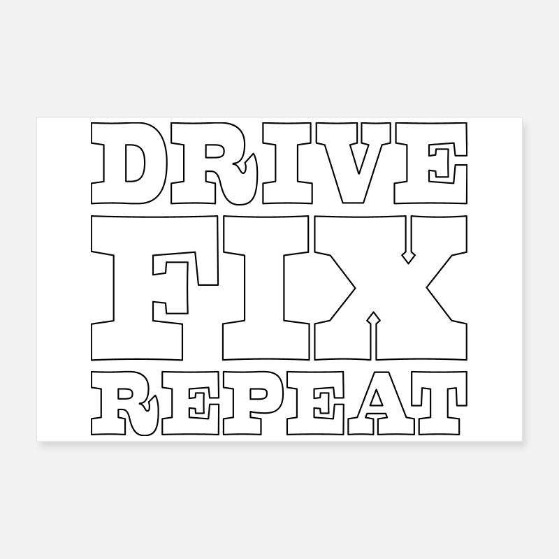 45 Drive Fix Repeat Poster 24" x 16" (60x40 cm)