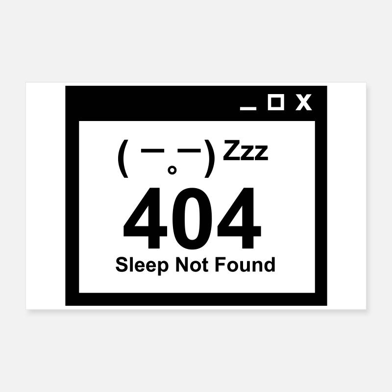 404 Sleep Not Found - Nerd Parents Design Poster 60 x 40 cm