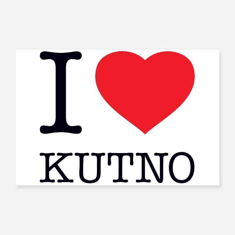 I LOVE KUTNO Poster 60x40 cm