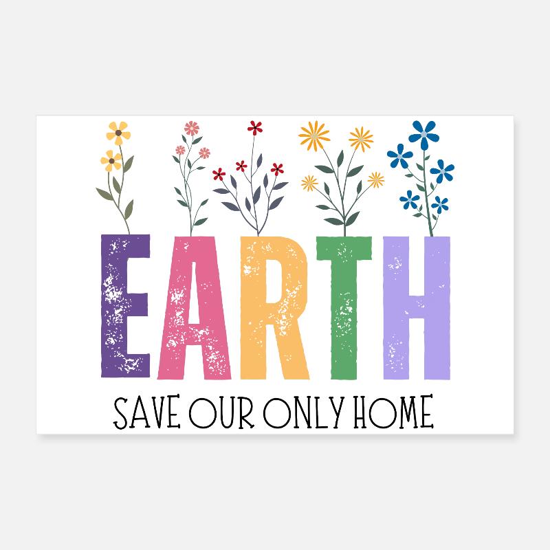 Tag der Erde Rette unser einziges Zuhause Poster 60x40 cm