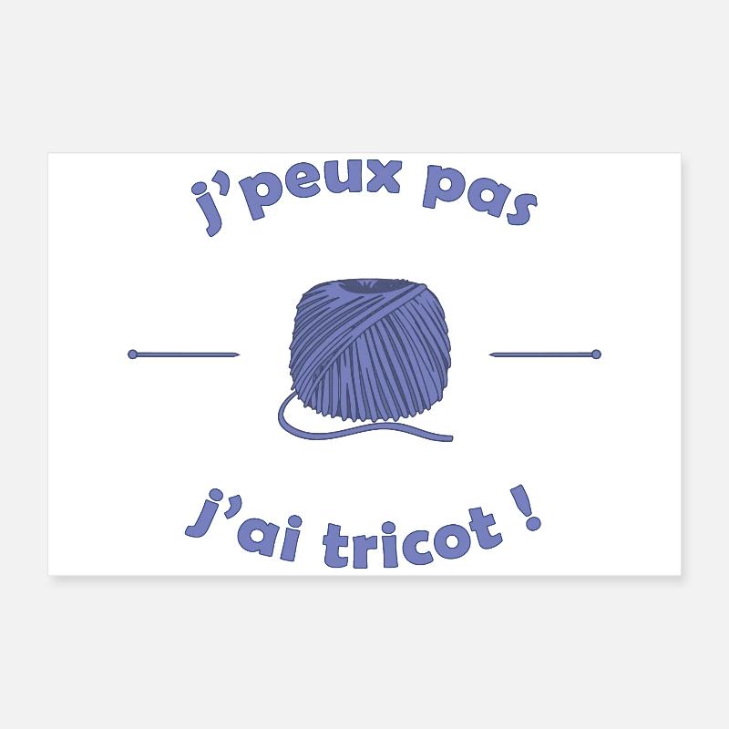 Ich kann nicht stricken, ich Poster 60x40 cm