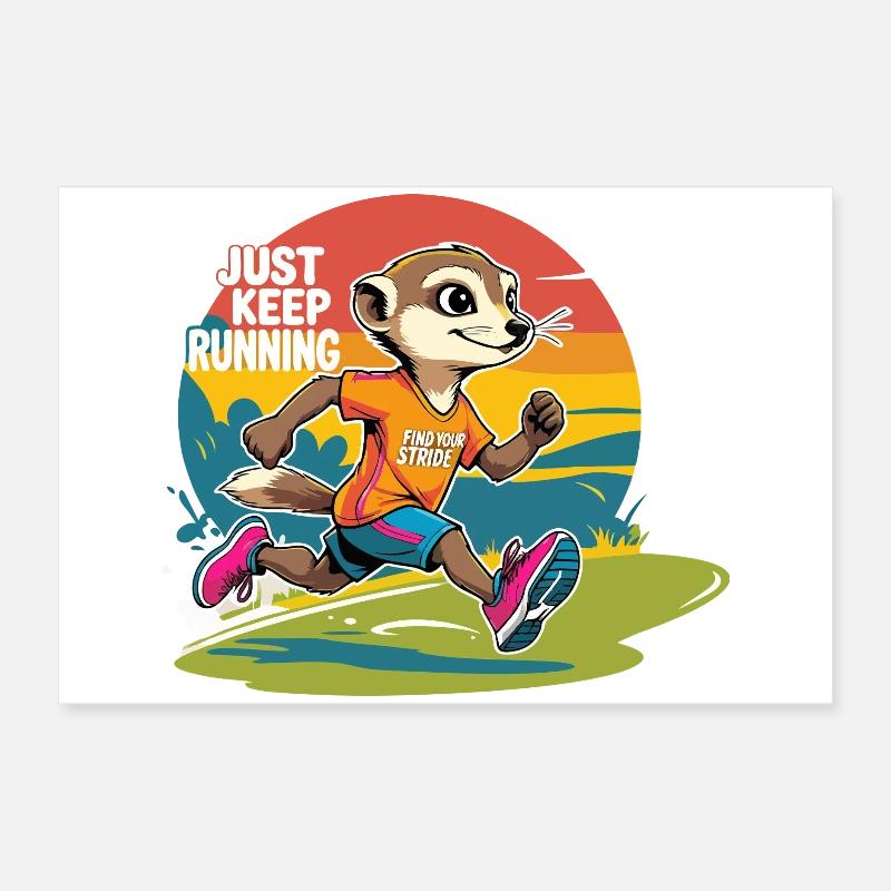 Just keep Running Poster 24" x 16" (60x40 cm)