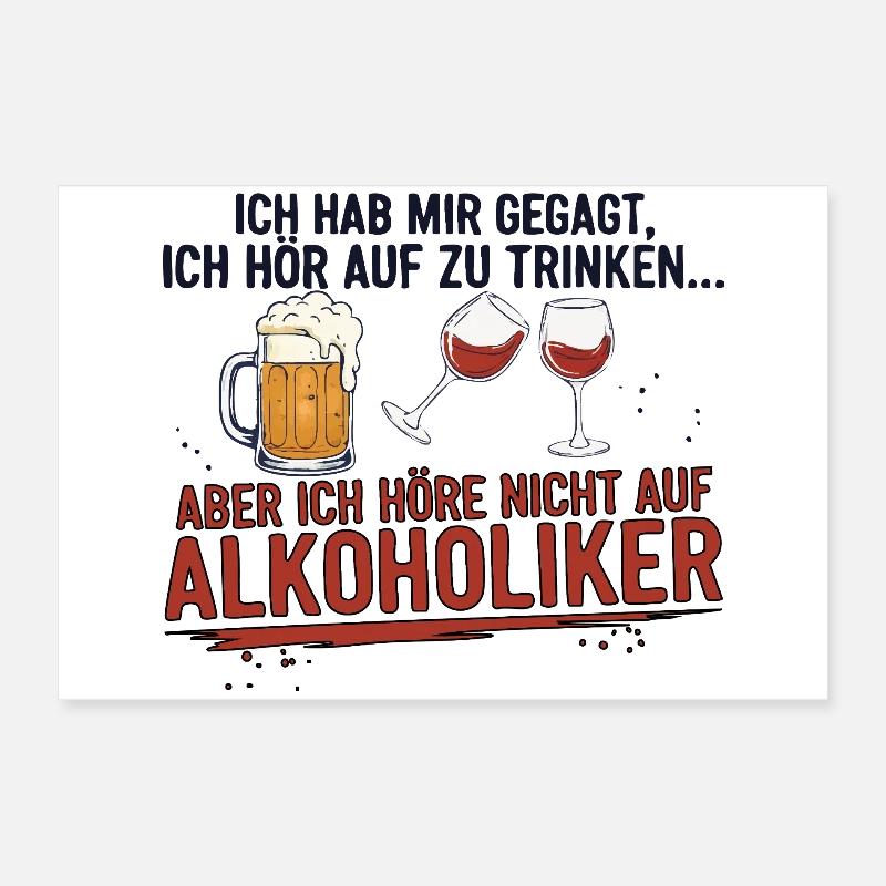 Witziger Trinkspruch mit Bier & Wein Poster 60x40 cm