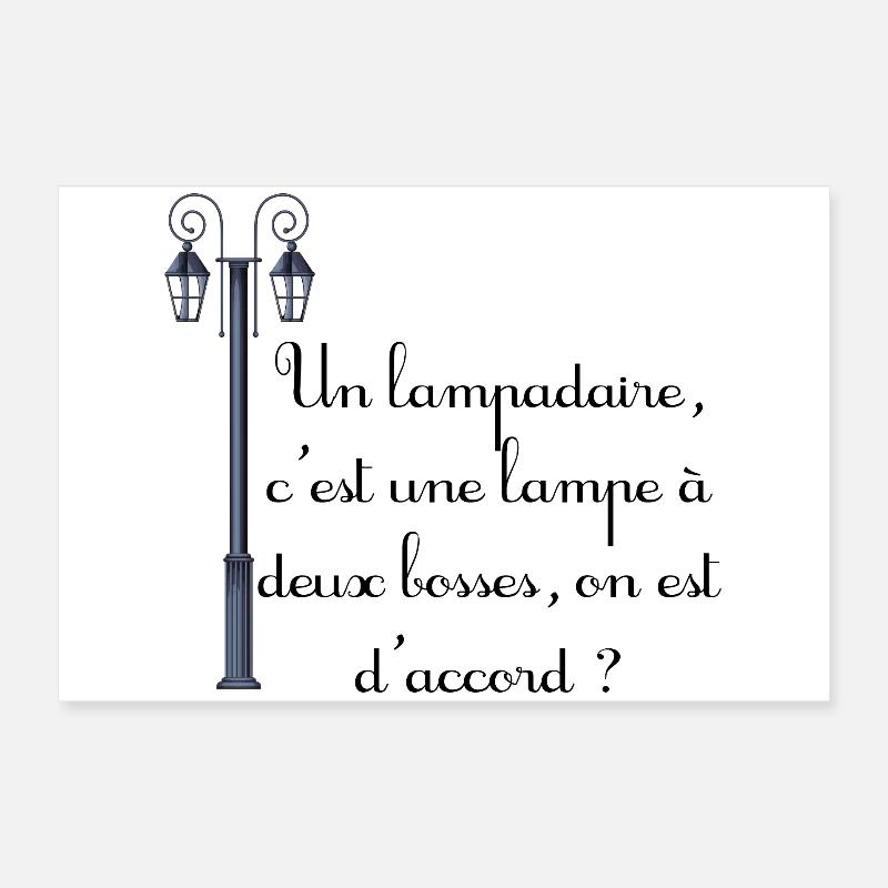Un lampadaire, c'est une lampe à deux bosses Poster 60 x 40 cm