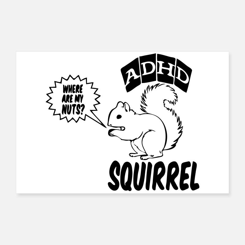 ADHD Squirrel ADHS Spruch Geschenk Poster 60x40 cm