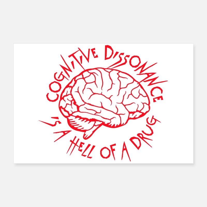 La dissonance cognitive est un sacré dicton. Poster 60 x 40 cm