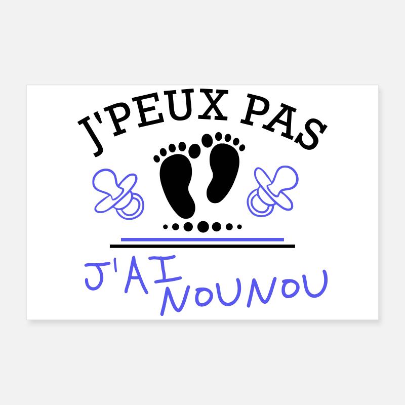 JPEUX PAS JAI nounou garcon Poster 60 x 40 cm