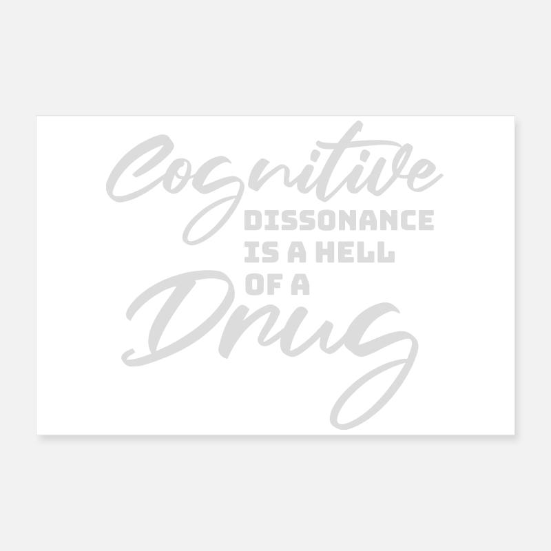 La dissonance cognitive est un sacré dicton. Poster 60 x 40 cm