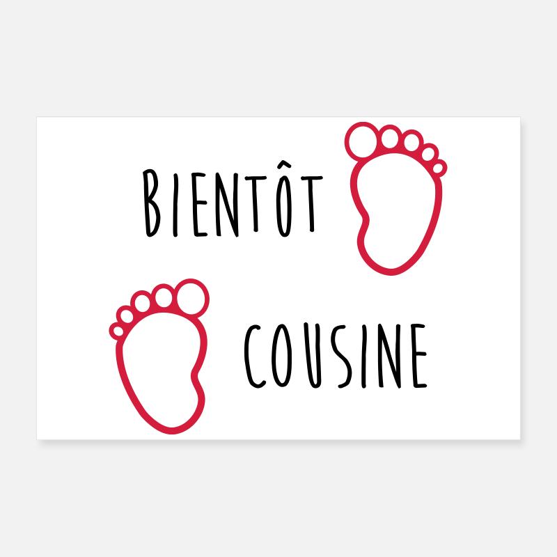 Bientôt Cousine / Cousin / Bébé / Naissance / Baby Poster 24" x 16" (60x40 cm)