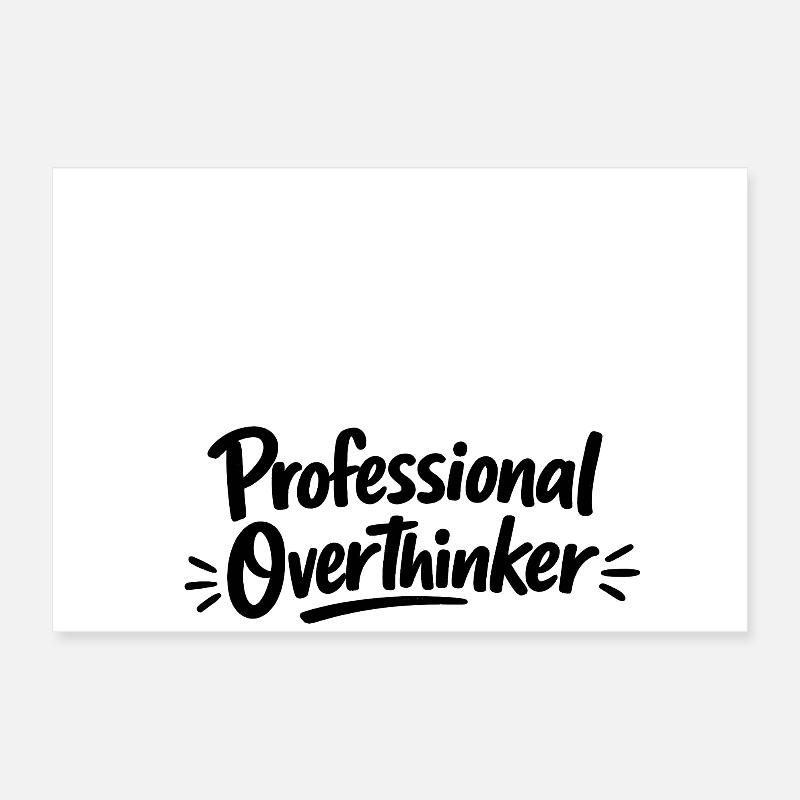 Professional OVERTHINKER Minimalist Poster 24" x 16" (60x40 cm)