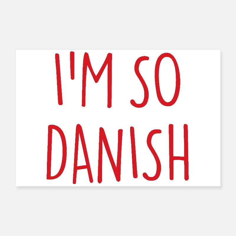 JE SUIS TELLEMENT DANOIS Danemark Dänemark Poster 60 x 40 cm
