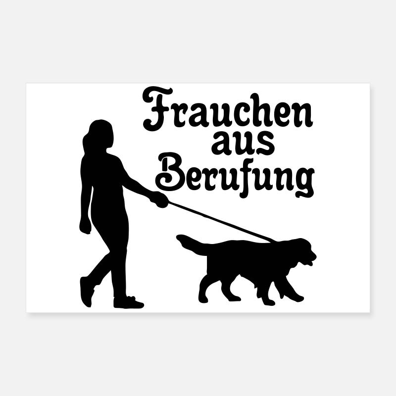 Frauchen aus Berufung Hund, Tier, Geschenk Poster 60x40 cm