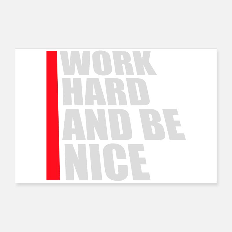 Zitat Work Hard Be Nice Motivation Positiver Geist Poster 60x40 cm