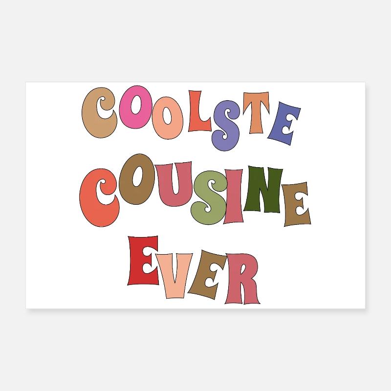 Coolste Cousin Ever  Poster 60x40 cm