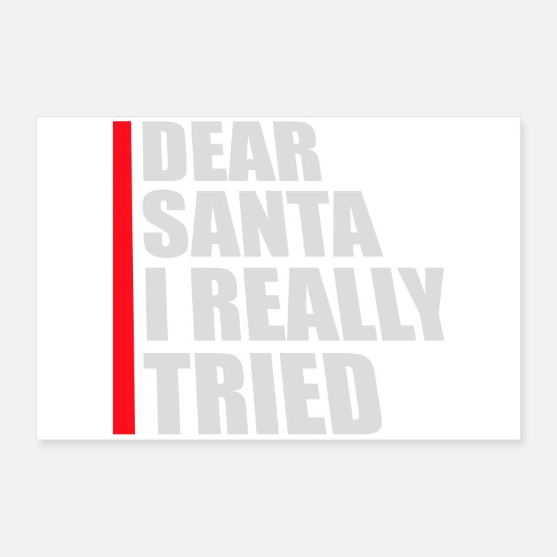 Dear Santa I Really Tried Christmas Humor Funny Poster 24" x 16" (60x40 cm)
