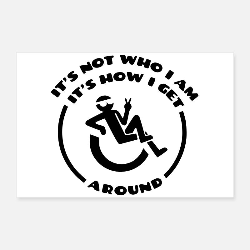 Der Rollstuhl bin nicht ich. # Poster 60x40 cm