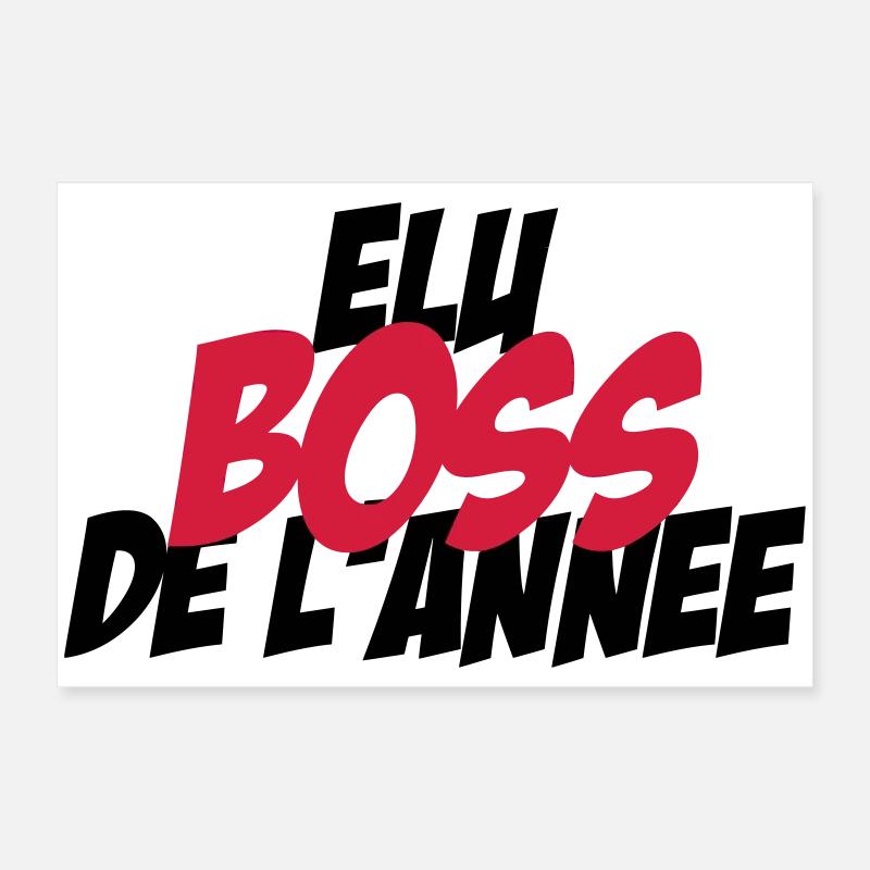 Elu B.O.S.S de l'année ! Poster 60 x 40 cm
