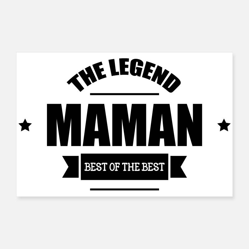 Maman la légende Poster 60 x 40 cm