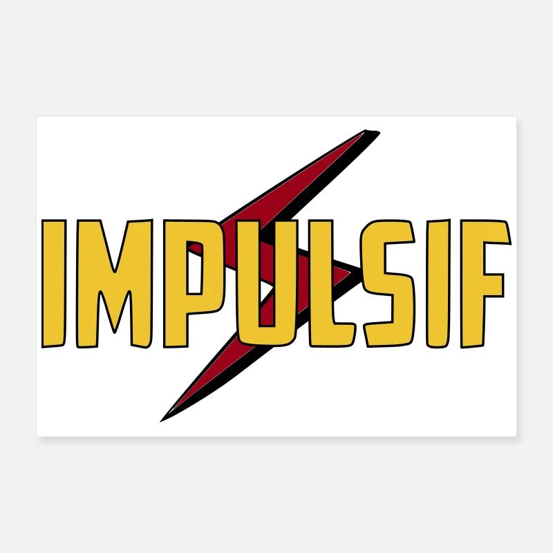 Impulsif  Poster 60 x 40 cm