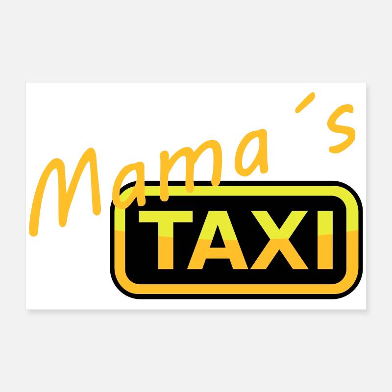 Humorvolles Mamas Taxi Schild Poster 60x40 cm