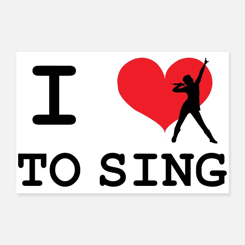 I love to sing Poster 24" x 16" (60x40 cm)