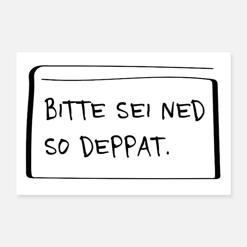 S’il te plaît, sois Ned si stupide – Diction de dialecte espiègle Poster 60 x 40 cm