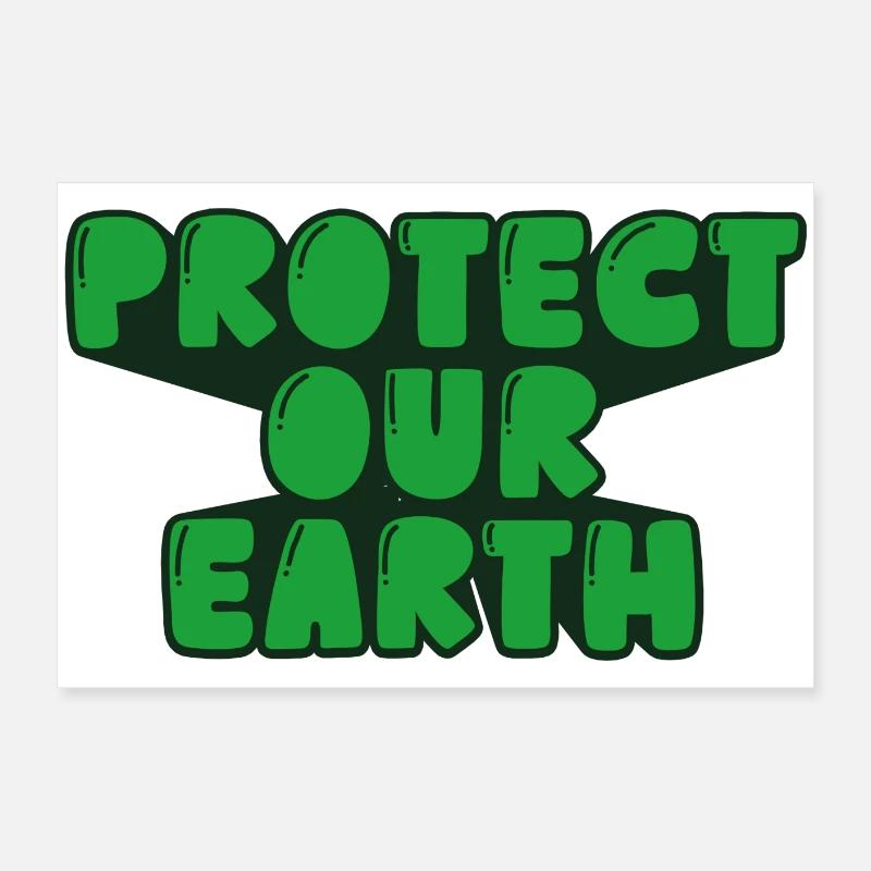 Protect Our Earth Poster 24" x 16" (60x40 cm)