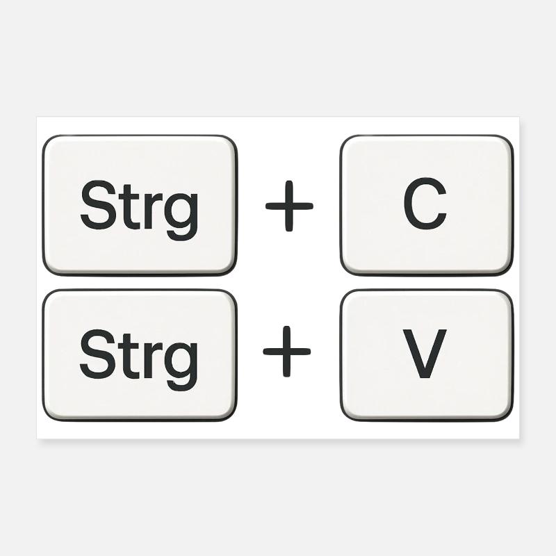 Kopieren + Einfügen | Copy + Paste Poster 60x40 cm