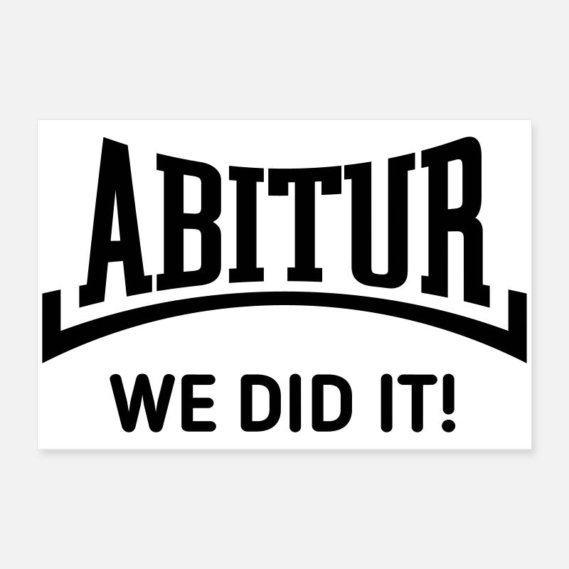 Abitur – We Did It! (Graduating Class / Concave / B) Poster 24" x 16" (60x40 cm)