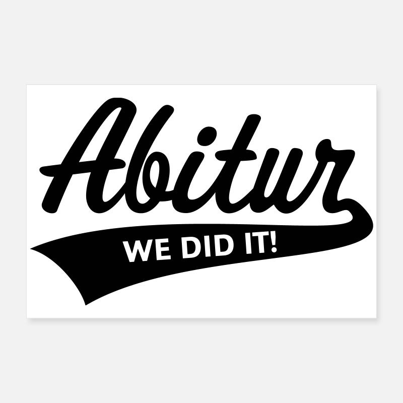 Abitur – We Did It! (Graduating Class / B) Poster 24" x 16" (60x40 cm)