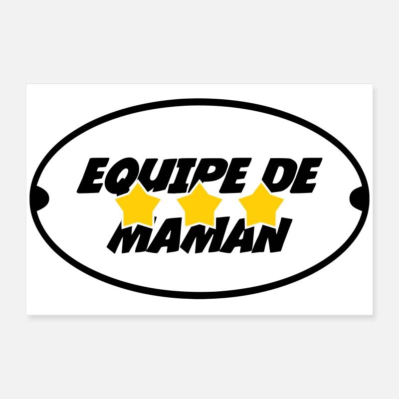 Equipe de Maman - Fête des Mères Poster 60 x 40 cm