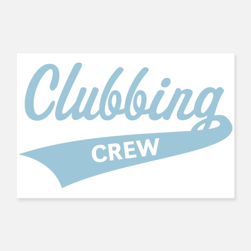 Clubbing crew (Fête / Célébrations / Danse / Bleu ciel) Poster 60 x 40 cm