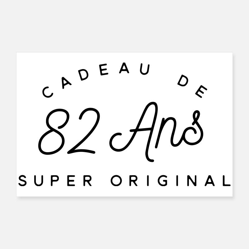 Cadeau 82 ans   Poster 60 x 40 cm