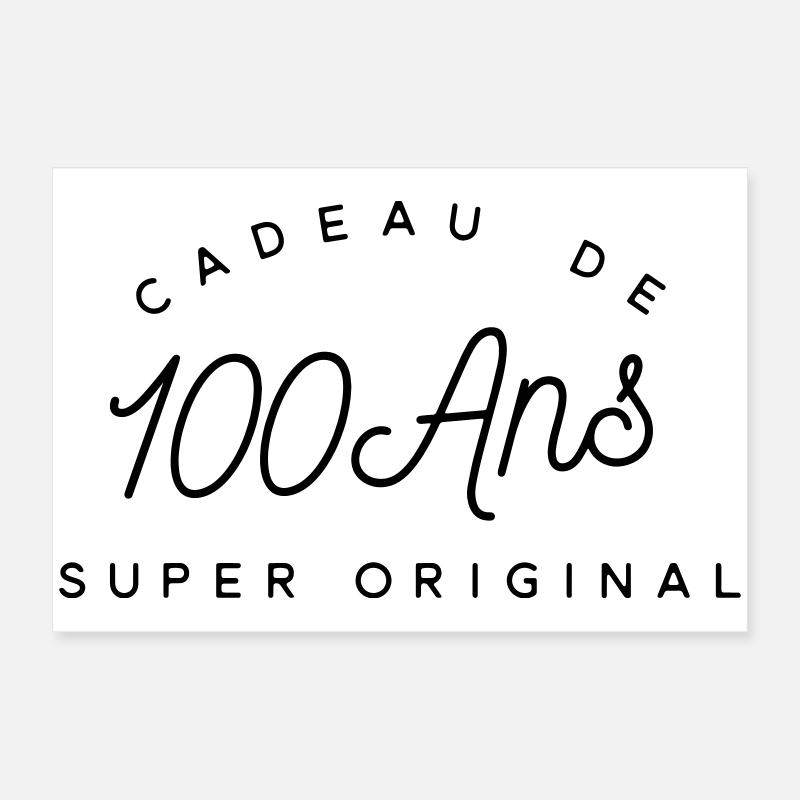 Cadeau 100 ans  Poster 60 x 40 cm
