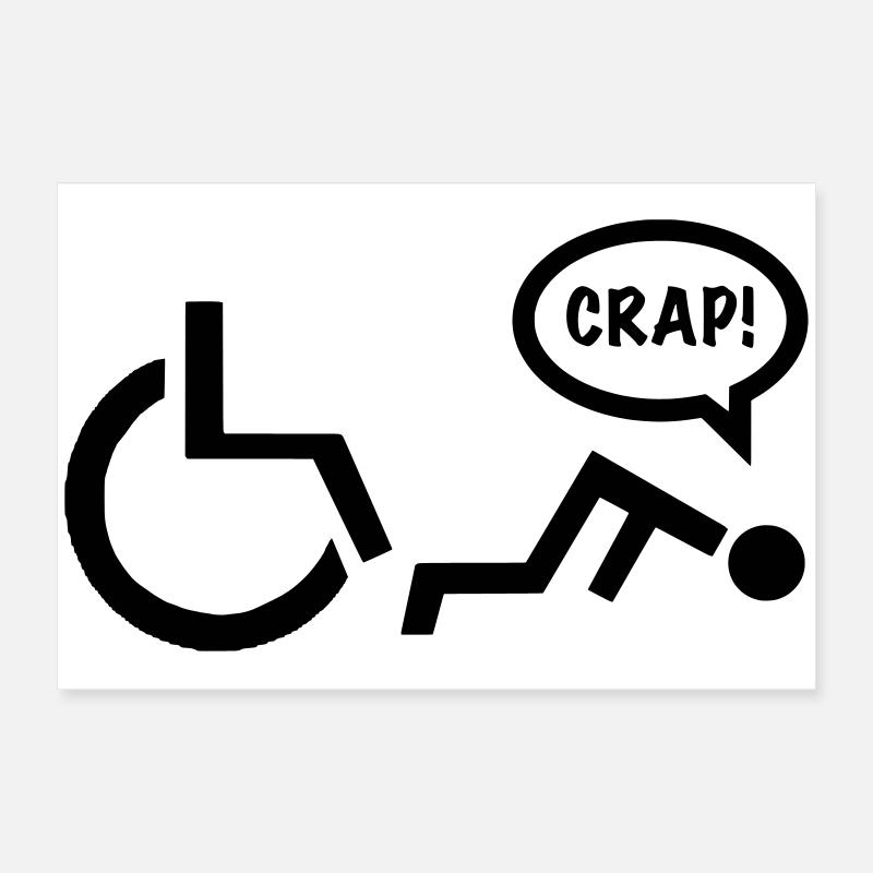 CRAP als Rollstuhlfahrer fällt. Humor Shirt * Poster 60x40 cm