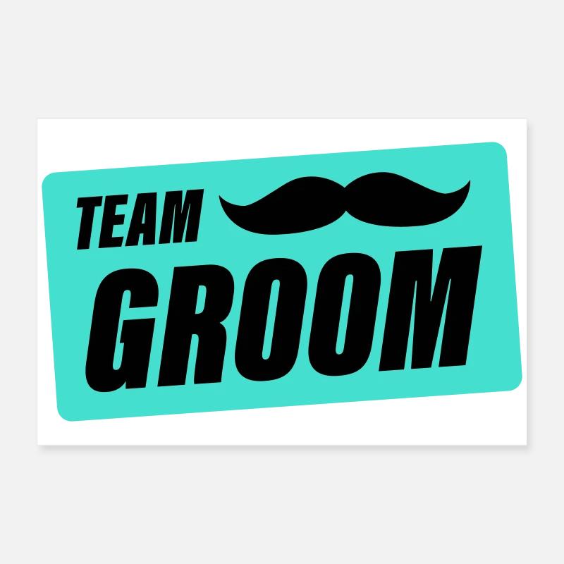 team_groom- Poster 60x40 cm