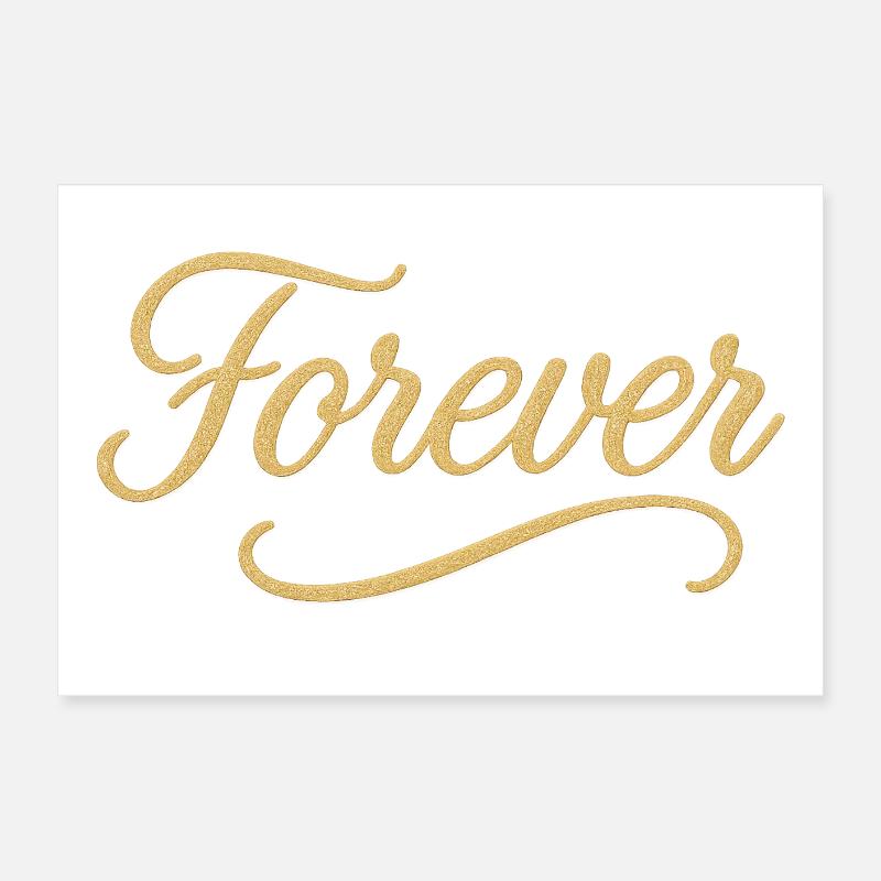 Élégant Gold Script Forever Design Poster 60 x 40 cm