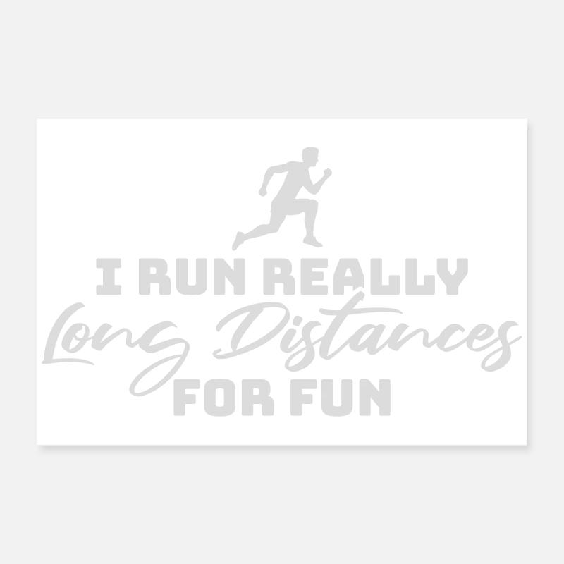 I Run Really Long Distances For Fun Marathon Sport Poster 24" x 16" (60x40 cm)
