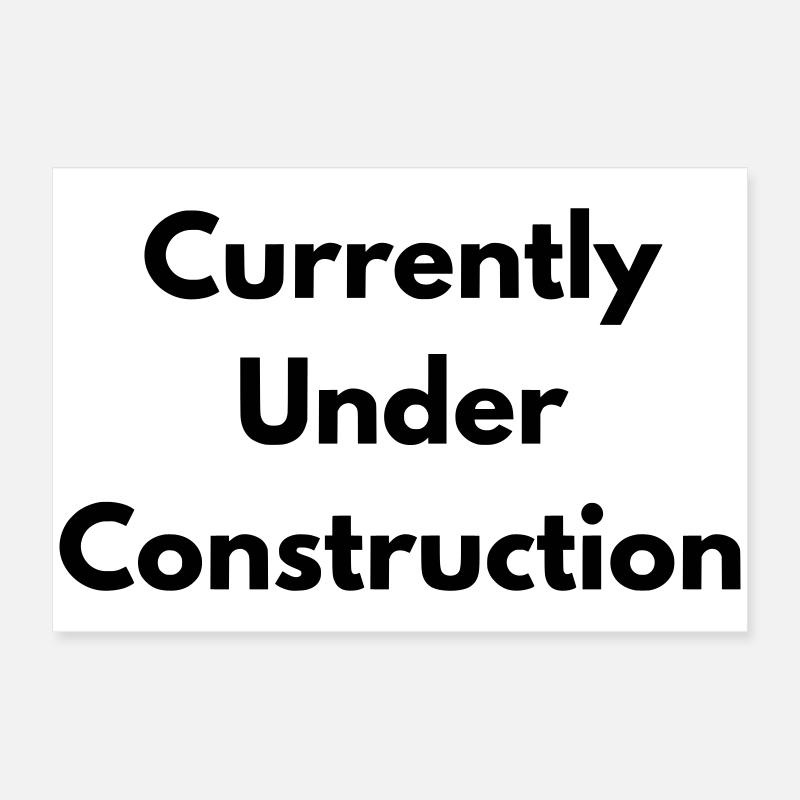 Derzeit im Bau Poster 60x40 cm