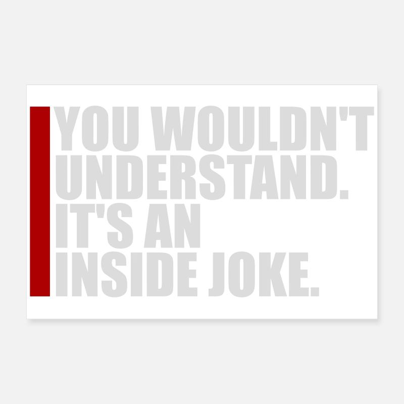 Vous ne comprendriez pas que c’est une blague d’initié Poster 60 x 40 cm