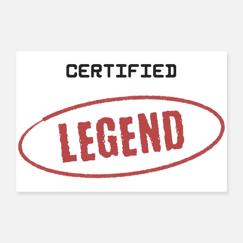 Certified Legend Poster 24" x 16" (60x40 cm)