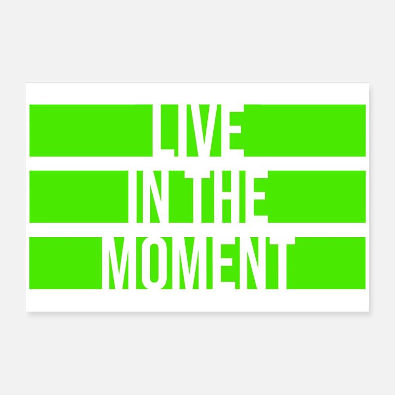 Vivre dans l’instant Pleine conscience de la présence Poster 60 x 40 cm