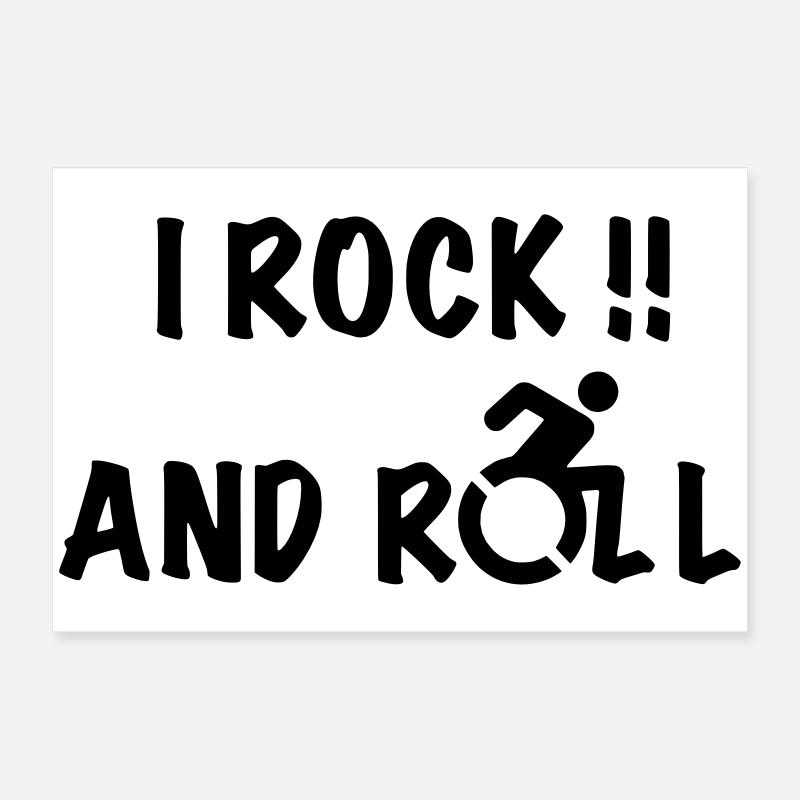 Je fais du rock and roll dans mon fauteuil roulant # Poster 60 x 40 cm