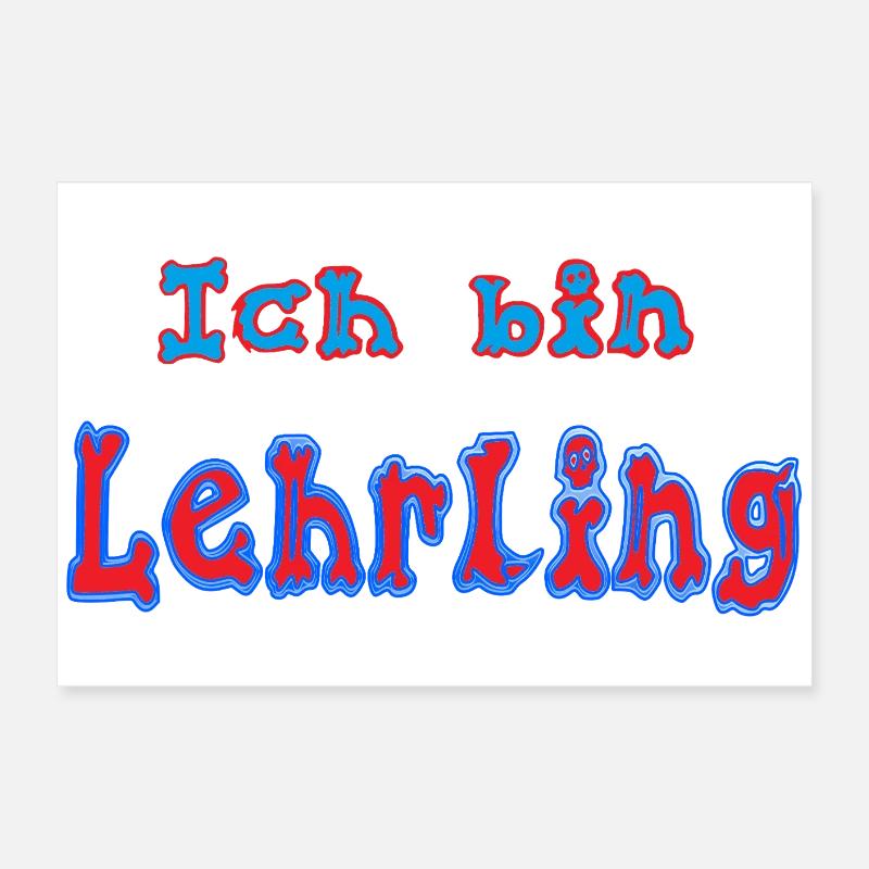 Ich_bin_Lehrling Poster 60x40 cm
