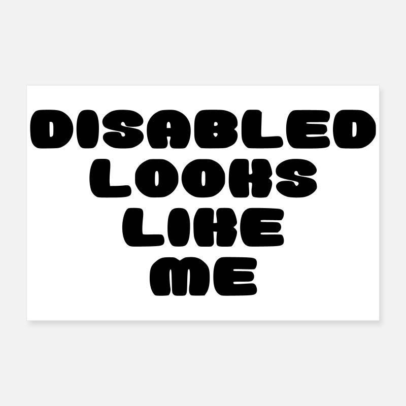 Eine behinderte Person sieht so aus * Poster 60x40 cm