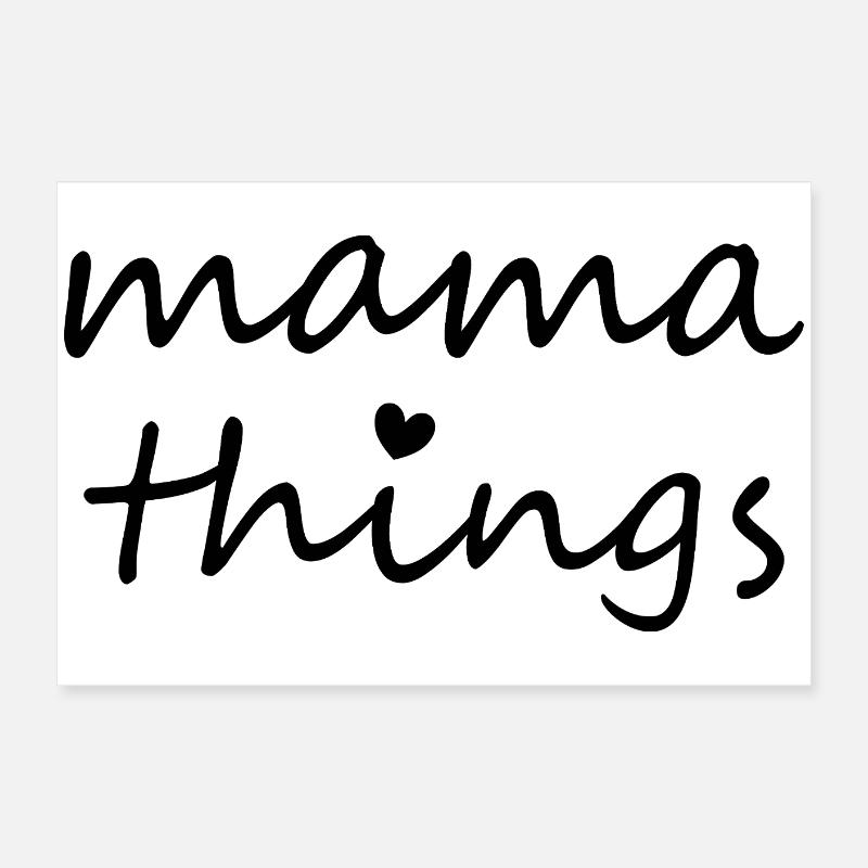 Mama Dinge Erster Muttertag Neue Mama Poster 60x40 cm