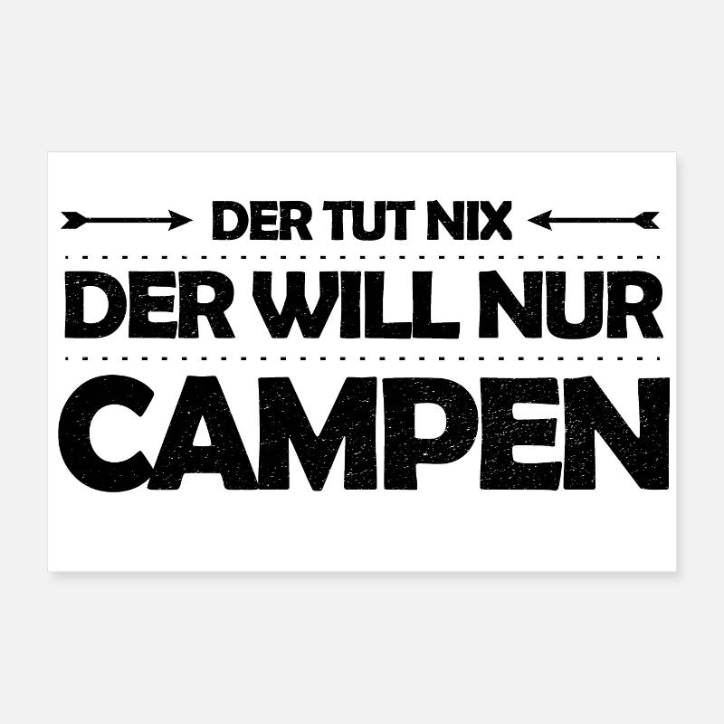 Der tut nix – der will nur campen Camping Spruch Poster 60x40 cm