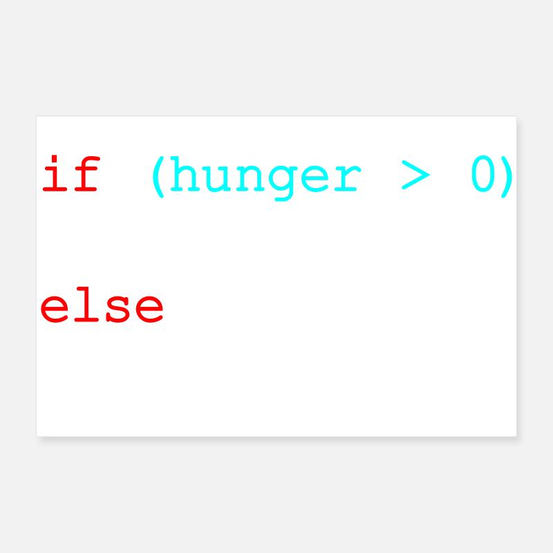 Si la faim me nourrit d’autre, joue avec moi - JavaScript Poster 60 x 40 cm