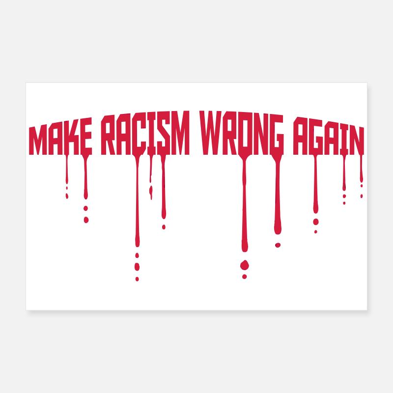 make racism wrong again Poster 60x40 cm